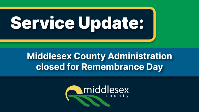 Text reading, "Middlesex County Administration closed for Remembrance Day" with the County logo