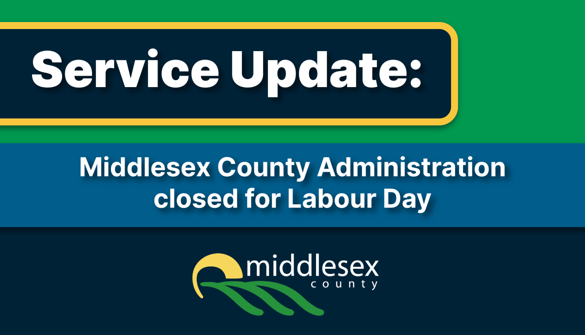 Text reading, "Middlesex County Administration Closed for Labour Day" with the county logo underneath