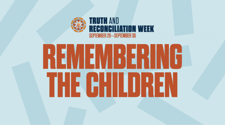 Truth and Reconciliation - Remembering the Children