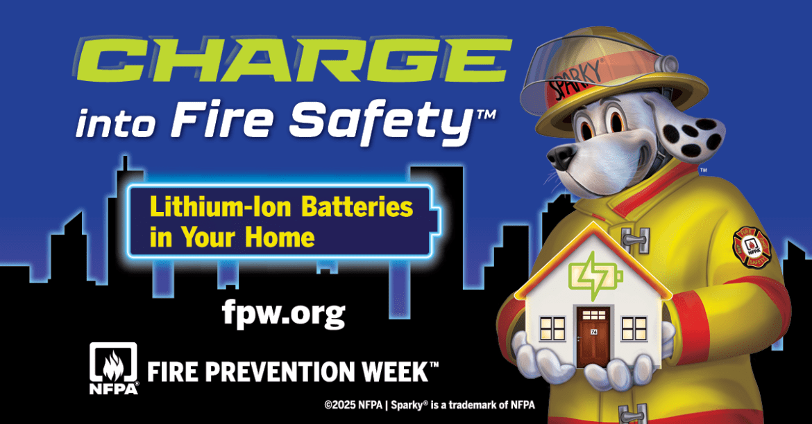 Image of Sparky the Fire Dog with the words, "Charge into Fire Safety: Lithium-Ion Batteries in Your Home"