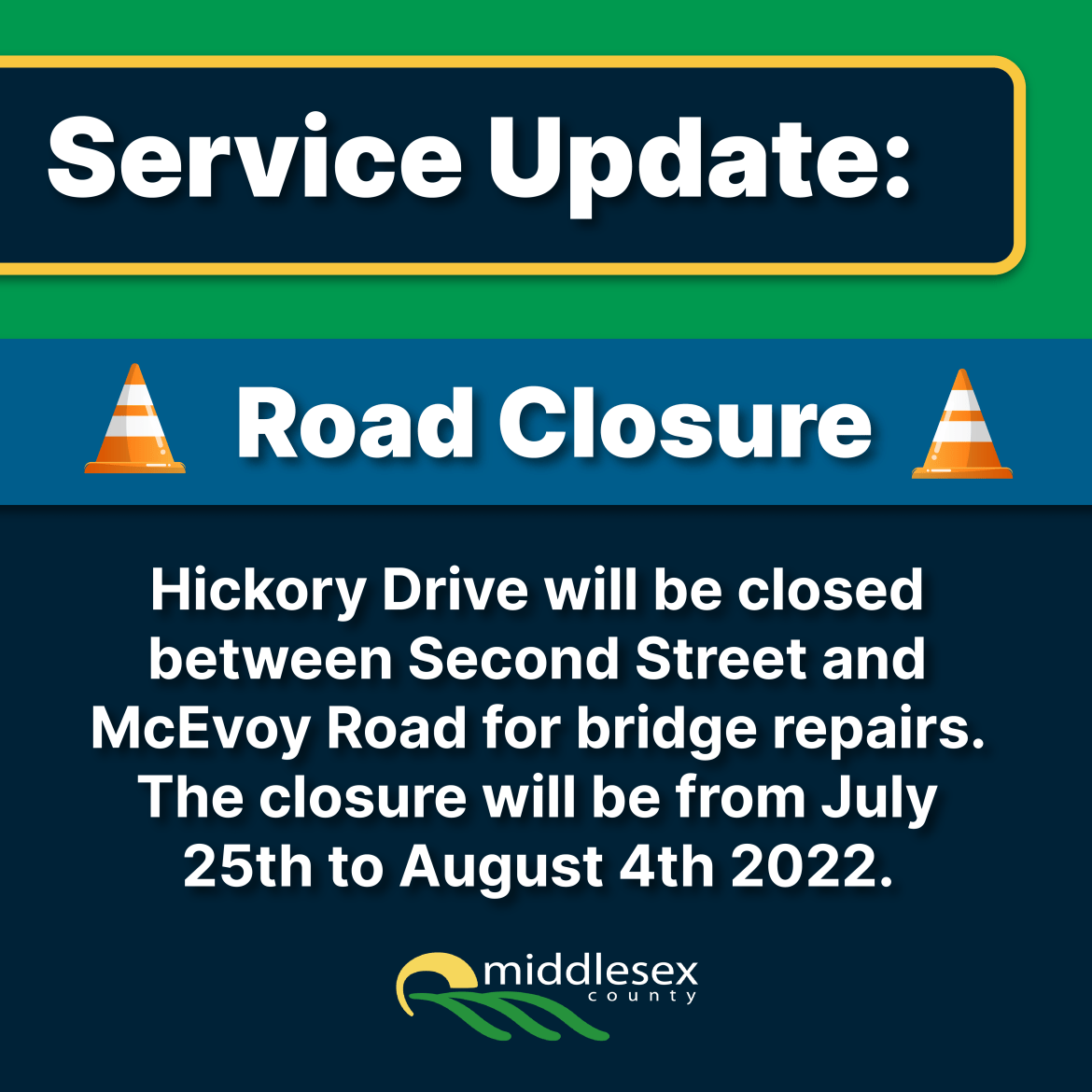 Road closure of Hickory Drive 