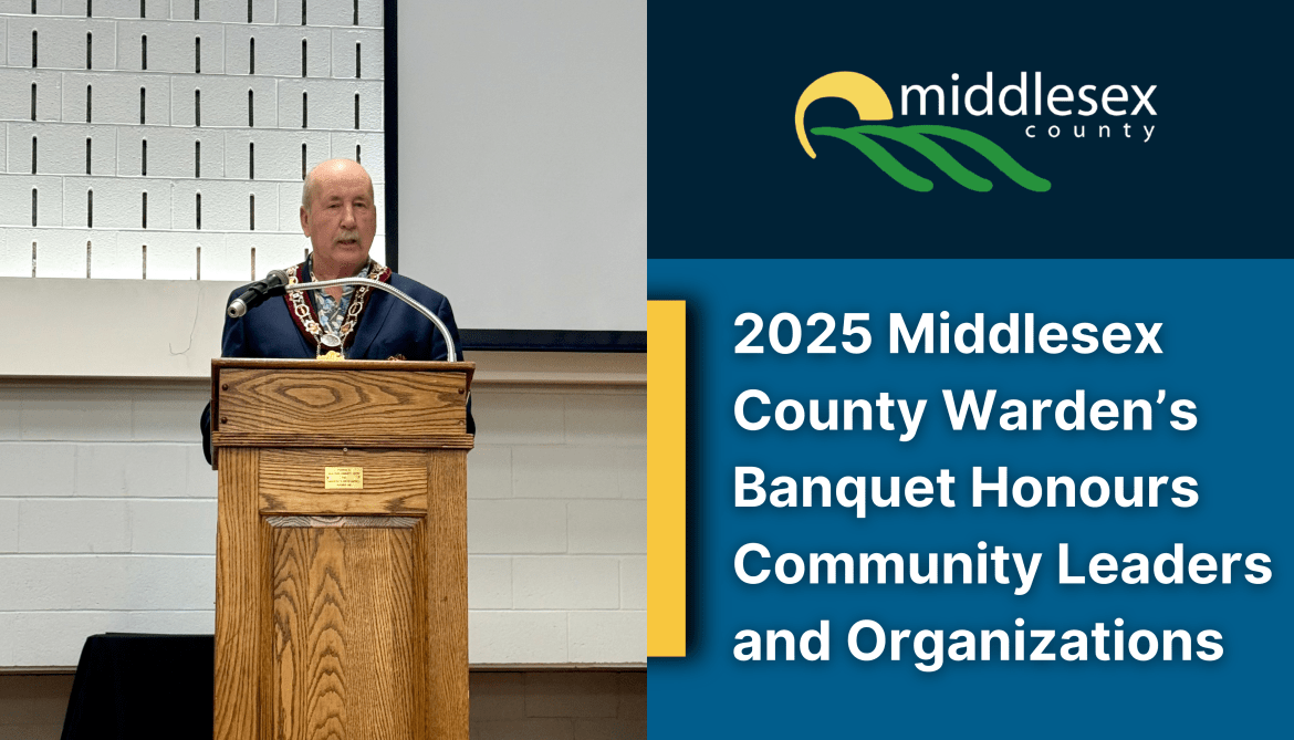Image of Warden Brian Ropp with the County logo and the words, "2025 Middlesex County Warden’s Banquet Honours Community Leaders and Organizations"